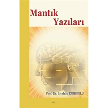 Mantık Yazıları Ibrahim Emiroğlu