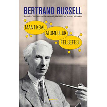 Mantıksal Atomculuk Felsefesi Bertrand Russell