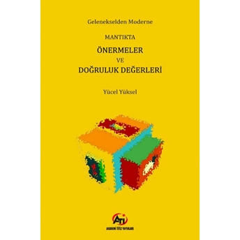 Mantıkta Önermeler Ve Doğruluk Değerleri Yücel Yüksel