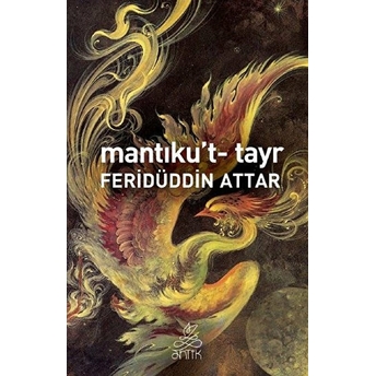 Mantıku't-Tayr Feridüddin Attar,Feridüddin-I Attar