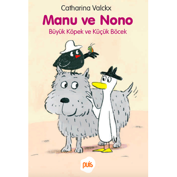 Manu Ve Nono – Büyük Köpek Ve Küçük Böcek Catharina Valckx