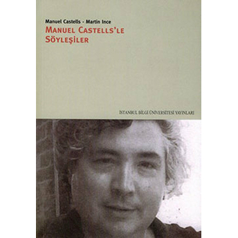 Manuel Castells’le Söyleşiler Manuel Castells