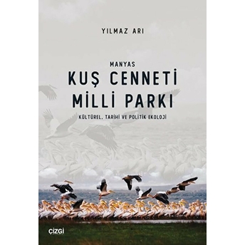 Manyas Kuş Cenneti Milli Parkı Yılmaz Arı