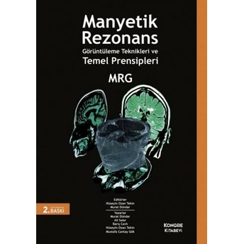 Manyetik Rezonans Görüntüleme Teknikleri Ve Temel Prensipleri Hüseyin Ozan Tekin