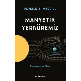 Manyetik Yerküremiz Ronald T. Merrill