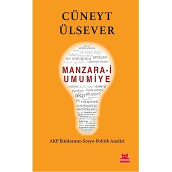 Manzara-I Umumiye Akp Iktidarının Sosyo-Politik Analizi Cüneyt Ülsever