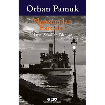 Manzaradan Parçalar Orhan Pamuk