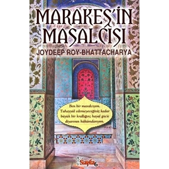 Marakeş'in Masalcısı Joydeep Roy Bhattacharya