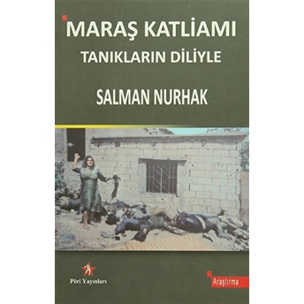 Maraş Katliamı Salman Nurhak