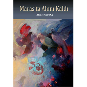 Maraş'ta Ahım Kaldı