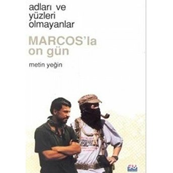 Marcos'la On Gün Metin Yeğin