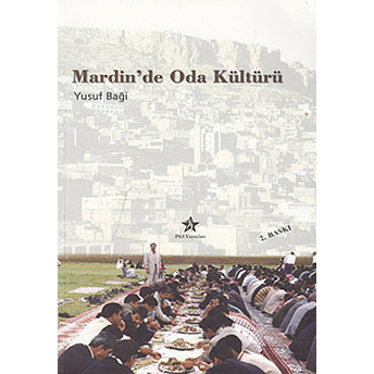 Mardin De Oda Kültürü - Yusuf Baği