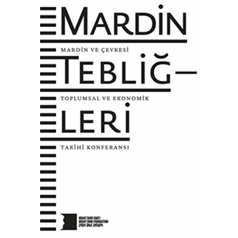 Mardin Tebliğleri Mardin Ve Çevresi Toplumsal Ve Ekonomik Tarihi Konferansı Kolektif