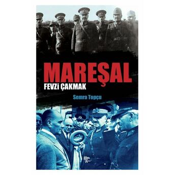 Mareşal Favzi Çakmak Semra Topçu