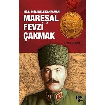 Mareşal Fevzi Çakmak Cevat Şenol