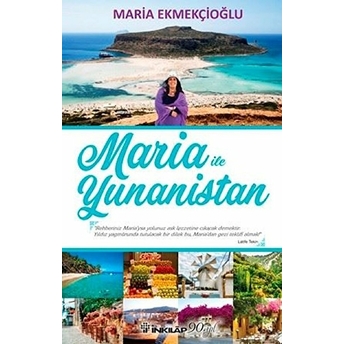 Maria Ile Yunanistan Maria Ekmekçioğlu