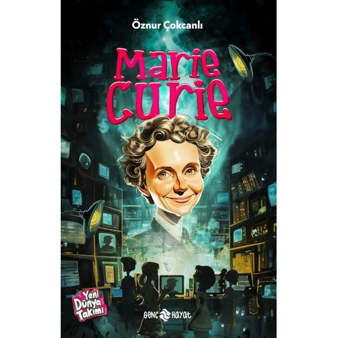 Marie Curie Öznur Çokcanlı