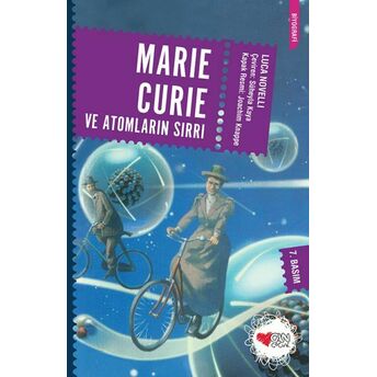 Marie Curie Ve Atomların Sırrı Luca Novelli