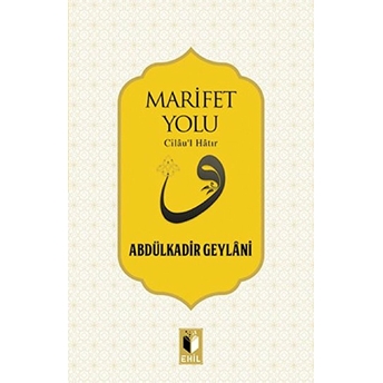 Marifet Yolu Abdulkadir Geylani