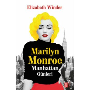 Marilyn Monroe Manhattan Günleri Elizabeth Winter