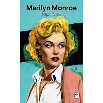 Marilyn Monroe Nilgün Taylan