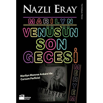 Marilyn Venüs'ün Son Gecesi Nazlı Eray