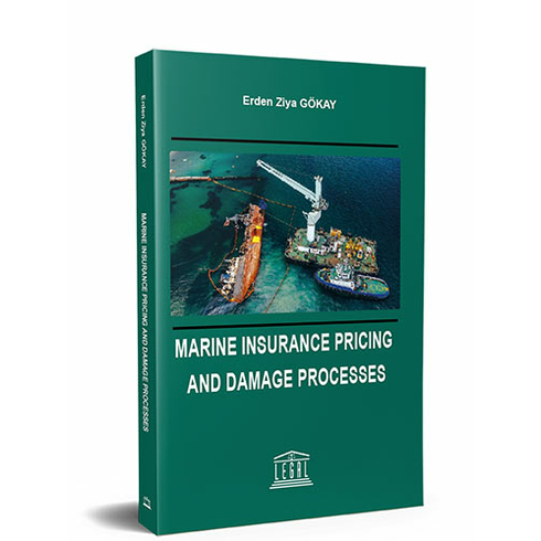 Marine Insurance Pricing And Damage Processes Erden Ziya Gökay