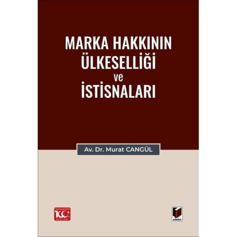 Marka Hakkının Ülkeselliği Ve Istisnaları Murat Cangül