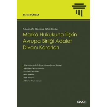 Marka Hukukuna Ilişkin Avrupa Birliği Adalet Divanı Kararları Efe Dündar