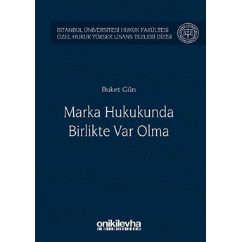 Marka Hukukunda Birlikte Var Olma - Buket Gün