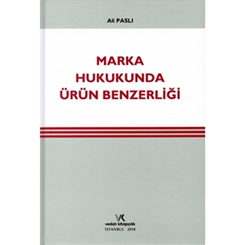 Marka Hukukunda Ürün Benzerliği Ciltli Ali Paslı