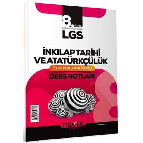 Marka Yayınları 8. Sınıf Lgs T.c. Inkılap Tarihi Ve Atatürkçülük Özet Konu Anlatımlı Ders Notları Komisyon