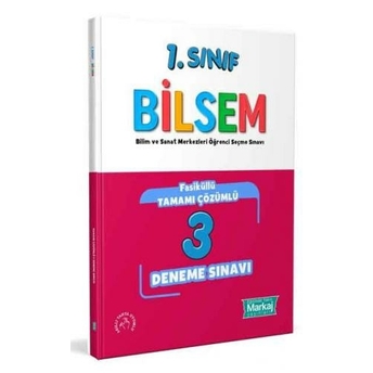 Markaj Yayınları 1. Sınıf Bilsem Çözümlü 3 Fasikül Deneme Sınavı Komisyon