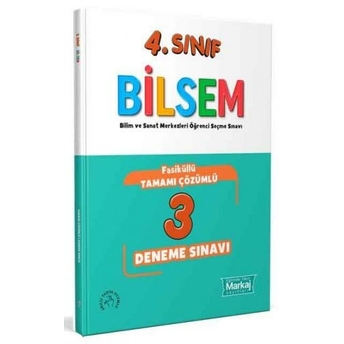 Markaj Yayınları 4. Sınıf Bilsem Çözümlü 3 Fasikül Deneme Sınavı Komisyon