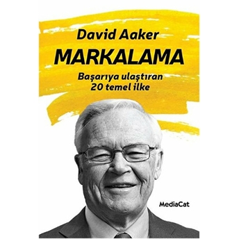 Markalama Başarıya Ulaştıran 20 Temel Ilke David Aaker