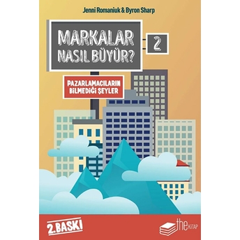 Markalar Nasıl Büyür? 2 Byron Sharp,Jenni Romaniuk