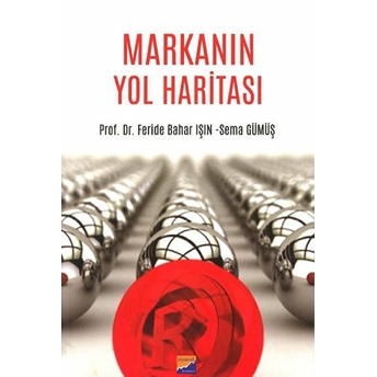 Markanın Yol Haritası - Feride Bahar Işın