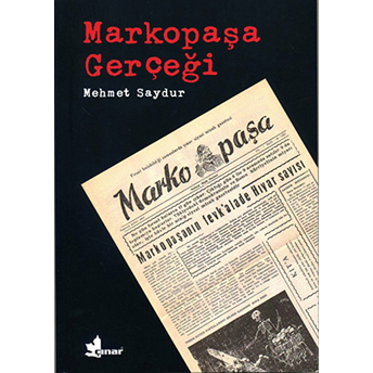 Markopaşa Gerçeği Mehmet Saydur