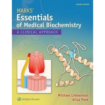 Marks' Essentials Of Medical Biochemistry : A Clinical Approach Michael A. Lieberman