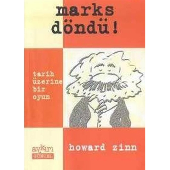 Marks Döndü Tarih Üzerine Bir Oyun Howard Zinn