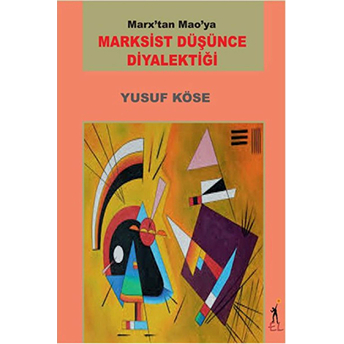 Marksist Düşünce Diyalektiği-Yusuf Köse