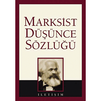 Marksist Düşünce Sözlüğü (Ciltli) Tom B. Bottomore