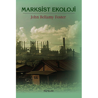 Marksist Ekoloji John Bellamy Foster