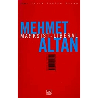 Marksist - Liberal Mehmet Altan,Prof. Dr. Mehmet Altan