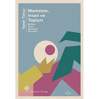 Marksizm,Insan Ve Toplum Taner Timur