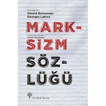 Marksizm Sözlüğü (Ciltli) Gerard Bensoussan - Georges Labica