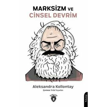 Marksizm Ve Cinsel Devrim Aleksandra Kollontay