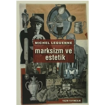 Marksizm Ve Estetik Michel Lequenne