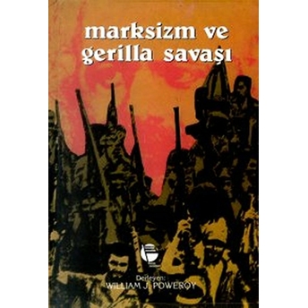 Marksizm Ve Gerilla Savaşı William J. Pomeroy