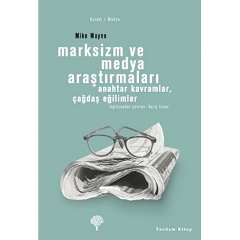 Marksizm Ve Medya Araştırmaları Mike Wayne